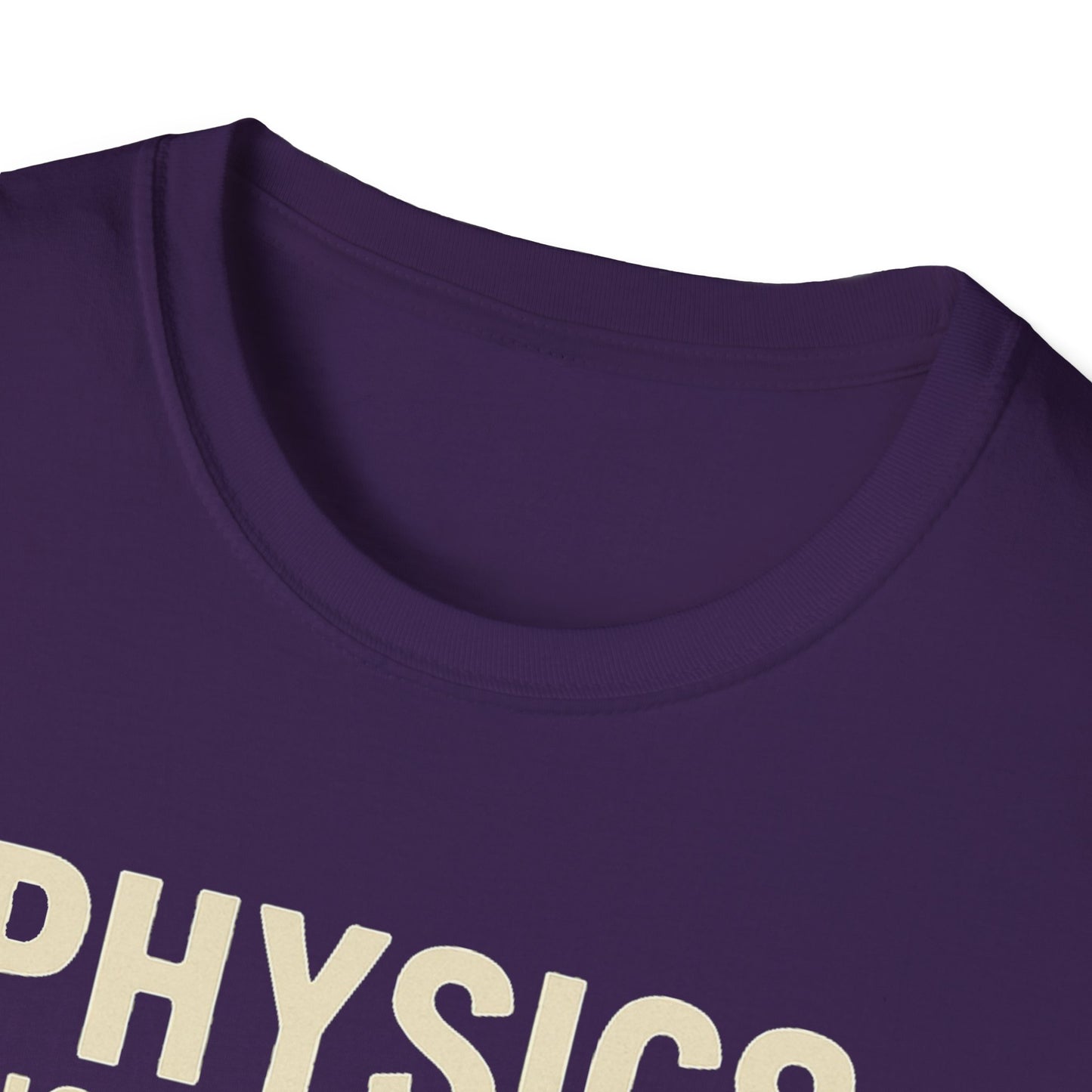 Physics Dictates - your rocket is trash - unisex soft cotton t-shirt